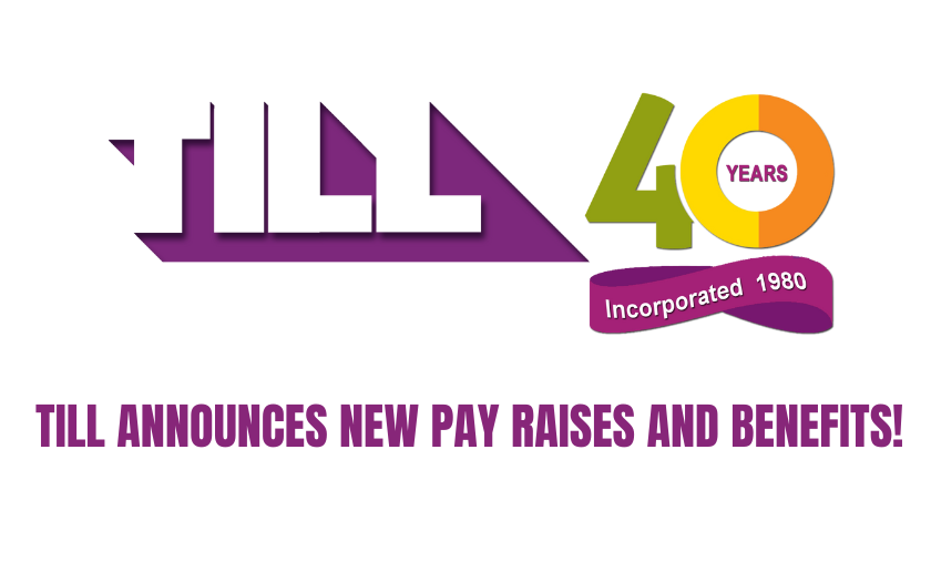 TILL Announces New Pay Raises